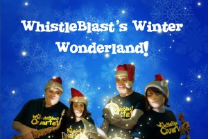 WhistleBlast&#039;s Winter Wonderland